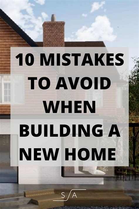 10 Mistakes To Avoid When Building A New Home Artofit