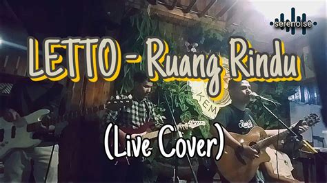 Ruang Rindu By Letto Live Cover Youtube