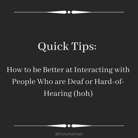 Quick Tips For Interacting With Deaf And Hard Of Hearing People