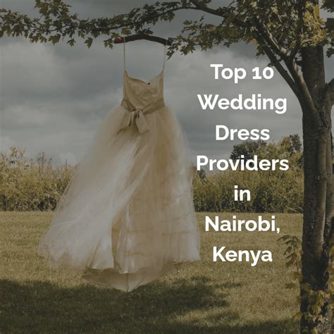 Wedding Dresses And Wedding Gowns In Nairobi Kenya