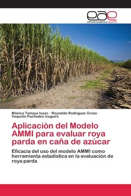 Aplicacion Del Modelo Ammi Para Evaluar Roya Parda En Cana De Azucar By