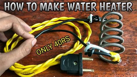 How To Make Water Heater At Home Useing Heater Coil In Simpl Way And