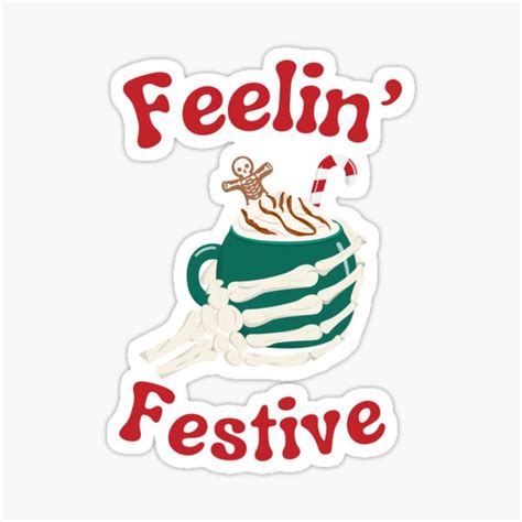 Feelin Festive Sticker For Sale By Aiteeguy Redbubble