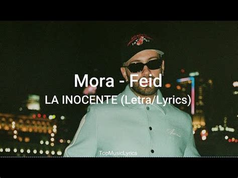 Mora Feid LA INOCENTE Letra Lyrics YouTube