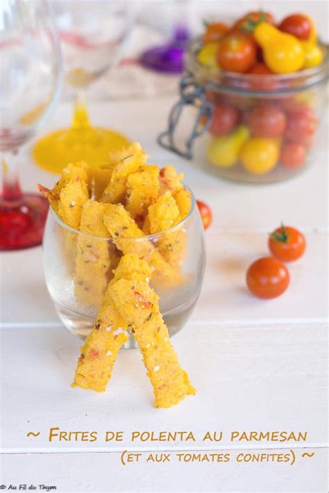 Frites De Polenta Au Parmesan Et Tomates Confites Au Fil Du Thym