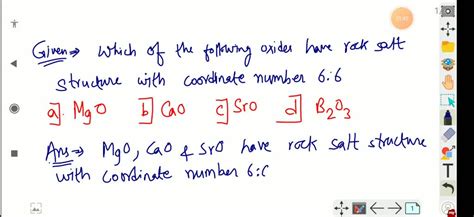 Solvedwhich Of The Following Oxides Have Rock Salt Structure With Coordination Number 6 6 A