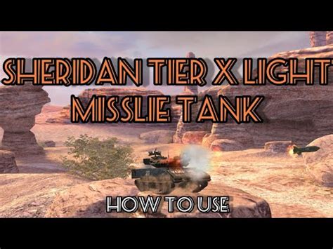 SHERIDAN ATGM TIER X LIGHT TANK HOW TO USE World Of Tanks Blitz YouTube