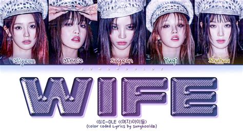 G I Dle Wife Lyrics Color Coded Lyrics Youtube