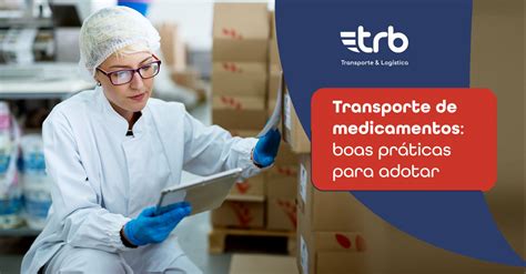 Boas Pr Ticas No Transporte De Medicamentos