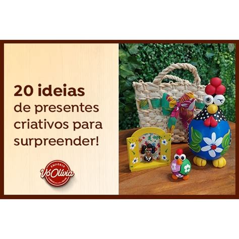 20 ideias de presentes criativos para surpreender Empório Vó Olívia