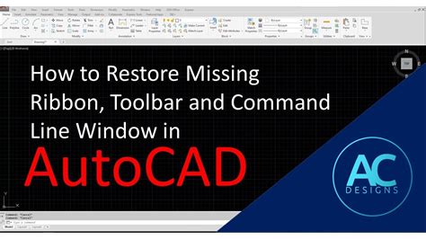 How To Restore Missing Ribbon Toolbar And Command Line Window In