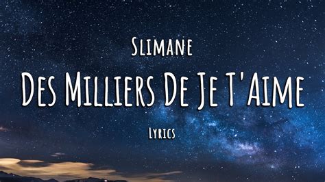 Slimane Des Milliers De Je T Aime Paroles Lyrics Youtube