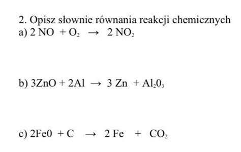 Zapisz słownie równania reakcji chemicznych Brainly pl