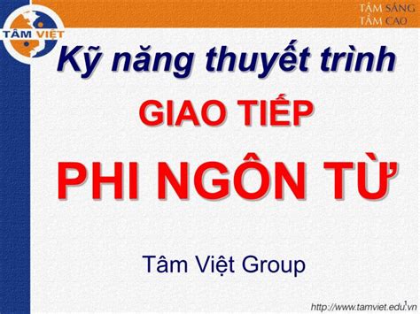 PPT Kỹ năng thuyết trình GIAO TIẾP PHI NGÔN TỪ PowerPoint