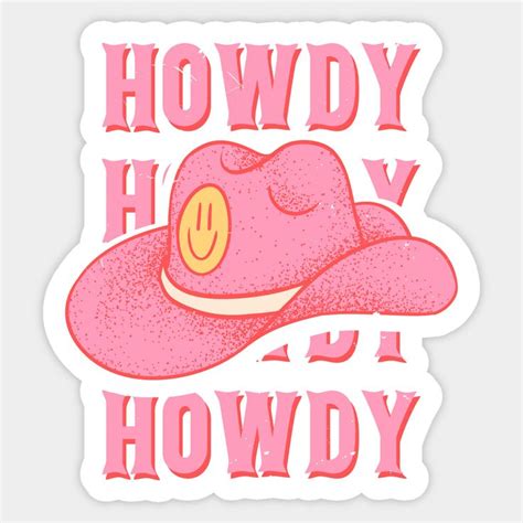 Howdy Howdy Howdy Yall Pink Cowboy Hat Cowgirl Preppy Aesthetic