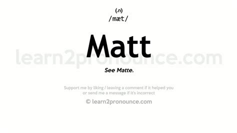 Pronunciation Of Matt Definition Of Matt Youtube