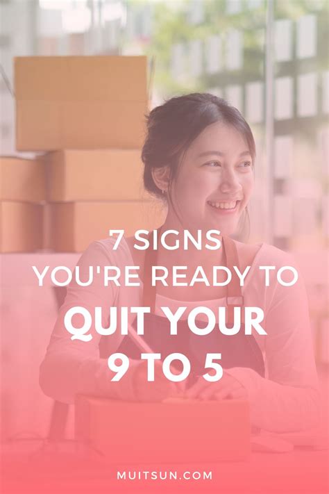 7 Signs Youre Ready To Quit Your 9 To 5 Mui Tsun