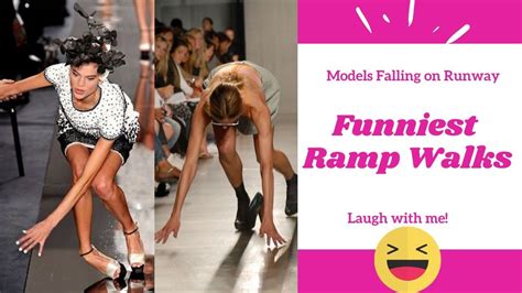 Funniest Ramp Walks Models Falling On Runway Model Ramp Fall