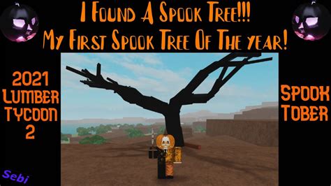 I Found A Spook Tree Lumber Tycoon Lt Spooktober Youtube