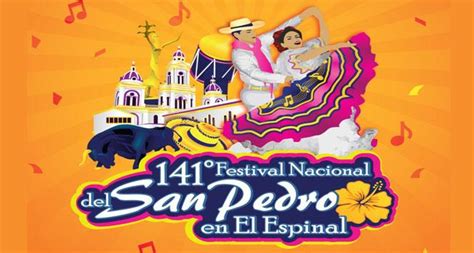 Festival Nacional De San Pedro 2022 En El Espinal Tolima Ferias Y