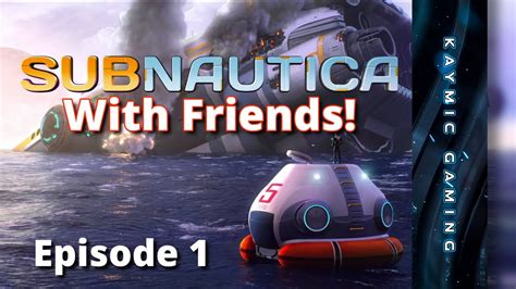 Subnautica With Friends Subnautica Live Youtube