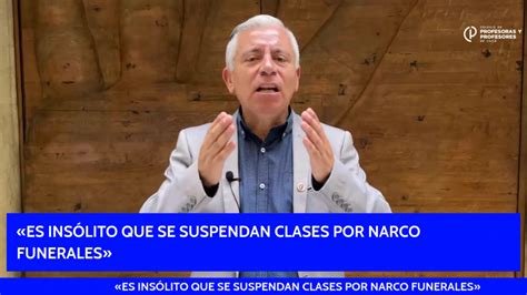 ES INSÓLITO QUE SE SUSPENDAN CLASES POR NARCO FUNERALES Portal del