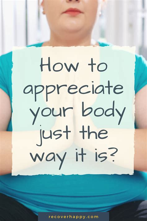 How To Appreciate Your Body Loving Your Body Body Positivity Body