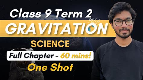 Gravitation Class 9 Easiest Explanation One Shot Lecture Class 9