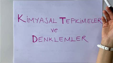 10 SINIF KİMYA KİMYASAL TEPKİMELERİN DENKLEŞTİRİLMESİ 2021 SORU