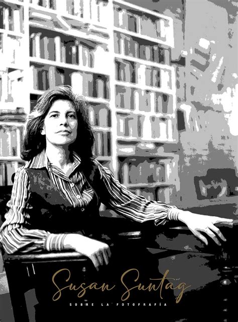 Se Reedita El Influyente Libro De De Susan Sontag Sobre La