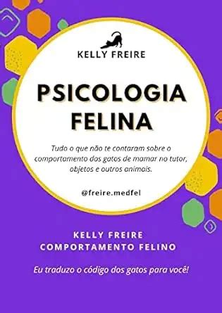 Psicologia Felina Tudo o que não te contaram sobre o comportamento dos