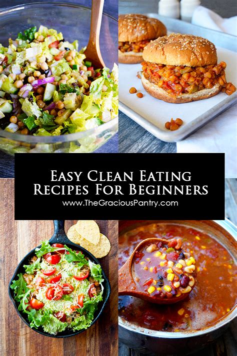 Easy Clean Eating Recipes For Beginners The Gracious Pantry