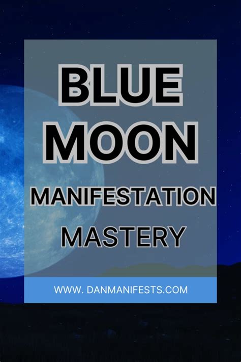 Blue Moon Manifestation Mastery The Ultimate Guide To Personal