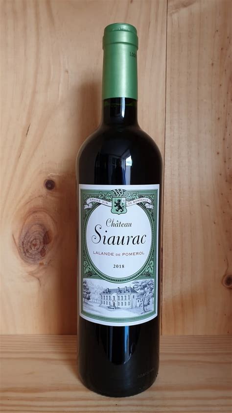 Chateau Siaurac Lalande De Pomerol Fareham Wine Cellar