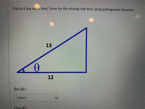 Answered: Find all 6 trig ratios (hint: Solve for… | bartleby