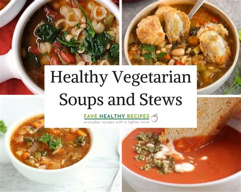 16 Healthy Vegetarian Soups And Stews