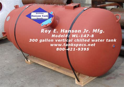 300 Gallon Chilled Water Tank 150 Psig Specs Drawing Wl 147 B Hanson Tank Los Angeles