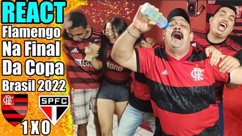 REACT FLAMENGO Na Final Da Copa Do Brasil FLAMENGO 1x0 SÃO PAULO