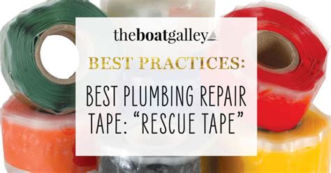 Rescue Tape - Important Tool for Boaters - The Boat Galley