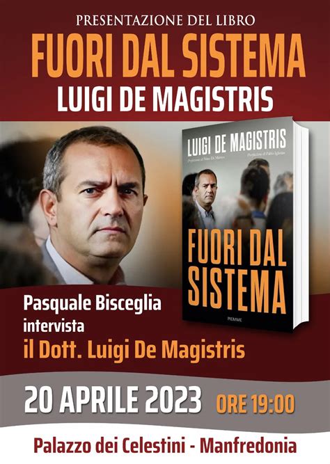 Fuori Dal Sistema Luigi De Magistris A Manfredonia IlSipontino Net