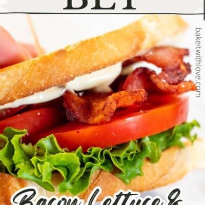 Classic BLT Sandwich | Bake It With Love