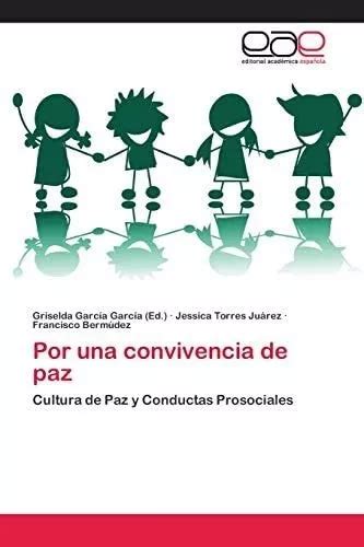 Libro Por Una Convivencia De Paz Cultura De Paz Y Conductas Meses Sin Intereses