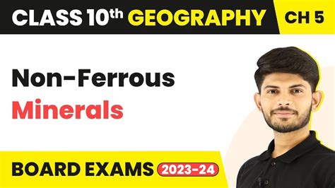 Non Ferrous Minerals Minerals And Energy Resources Class 10 Geography Chapter 5 2023 24