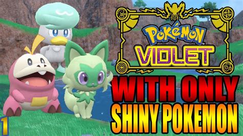 Beating Pokemon Violet WITH ONLY Shiny Pokemon 01 YouTube