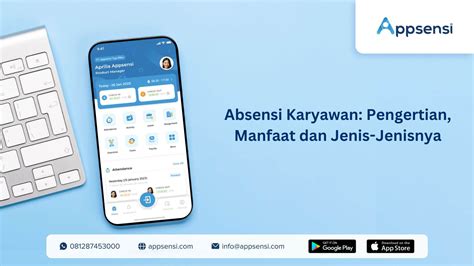 Absensi Karyawan Pengertian Manfaat Dan Jenis Jenisnya