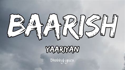 Baarish(Lyrics) | Yaariyan | Lyrics - YouTube