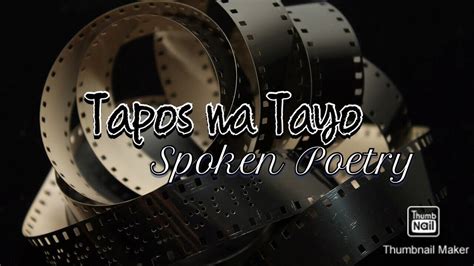 Tapos Na Tayo Spoken Poetry YouTube