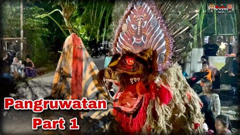 Proses Pangruwatan Barongan Singo Yudho Di Desa Prawoto Part 1 YouTube