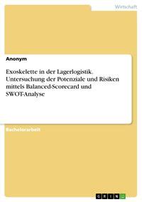 Exoskelette In Der Lagerlogistik Untersuchung Der Potenziale Und