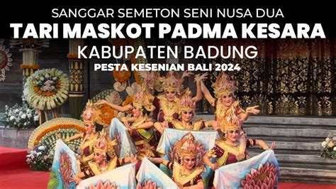 Tari Maskot Padma Kesara Sanggar Semeton Seni Nusa Dua Kabuapten Badung